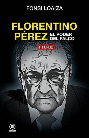 Portada de Florentino Pérez. El poder del palco