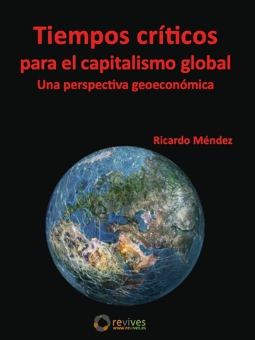 Tiempos críticos para el capitalismo global