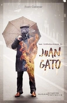 Las tribulaciones de Juan Gato